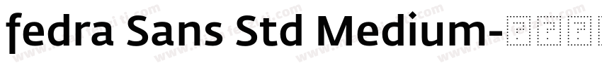 fedra Sans Std Medium字体转换